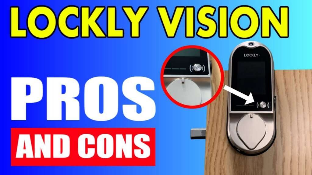 Lockly Vision Smart Lock With Hd Camera Pros Cons Review