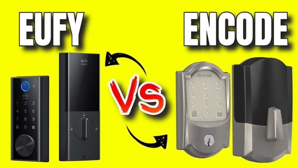 Overview Of The Schlage Encode And Eufy Smart Lock Touch And Wi Fi